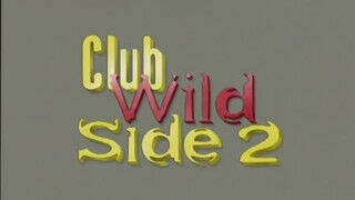 A klub vad oldala 2 (Club Wild Side - 1998) - Teljes sexfilm eredeti szinkronnal