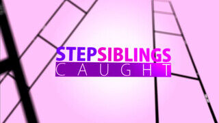 StepSiblingsCaught - a tesóm hagyja hogy bele élvezzek